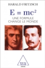 E=mc2 : Une formule qui change le monde - eBook