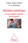 Mutation numerique et responsabilite humaine des dirigeants - eBook