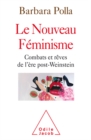 Le Nouveau Feminisme : Combats et reves de l'ere post-Weinstein - eBook