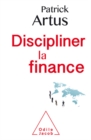 Discipliner la finance - eBook