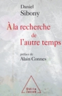 A la recherche de l'autre temps - eBook