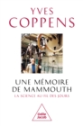 Une memoire de mammouth - eBook