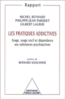 Les Pratiques addictives : Usage, usage nocif et dependance aux substances psychoactives - eBook