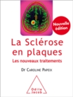 La Sclerose en plaques : Les nouveaux traitements - eBook