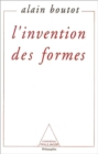 L' Invention des formes : Chaos, catastrophes, fractales, attracteurs etranges  et structures dissipatives - eBook