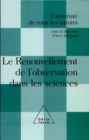 Le Renouvellement de l'observation dans les sciences : (Volume 9) - eBook