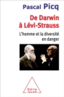 De Darwin a Levi-Strauss : L'homme et la diversite en danger - eBook