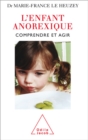 L' Enfant anorexique : Comprendre et agir - eBook