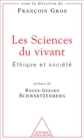 Les Sciences du vivant : Ethique et societe - eBook
