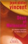 Desir et Melancolie : Les Memoires apocryphes de Therese Rousseau - eBook