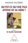 Qu'est-ce qu'une fille attend de sa mere ? - eBook