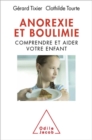 Anorexie et boulimie : Comprendre et aider votre enfant - eBook