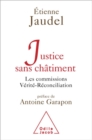 Justice sans chatiment : Les commissions Verite-Reconciliation - eBook