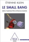Le Small Bang : des nanotechnologies - eBook
