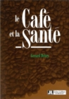 Le Cafe et la Sante - Book