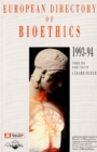 European Directory of Bioethics : 1993-94 - Book