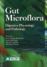 Gut Microflora : Digestive Physiology & Pathology - Book