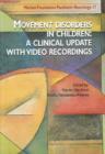 Movement Disorders in Children : A Clinical Update with Video Recordings - Book