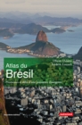 Atlas du Bresil. Promesses et defis d'une puissance emergente - eBook