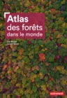 Atlas des forets dans le monde - eBook