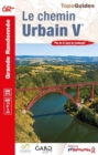 Le chemin Urbain V - Plus de 21 jours de randonnee GR670+70+61+6+63 : 0670 - Book