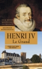 Henri IV, 1589-1610. Le Grand - eBook
