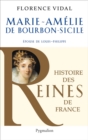 Marie-Amelie de Bourbon-Sicile. Epouse de Louis-Philippe - eBook