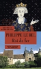 Philippe le Bel. Roi de fer - eBook