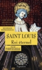 Saint Louis. Roi eternel - eBook