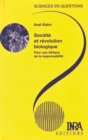 Societe et revolution biologique : Pour une ethique de la responsabilite - eBook