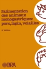 L'alimentation des animaux monogastriques : porc, lapin, volailles : 2eme edition - eBook