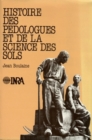 Histoire des pedologues et de la science des sols - eBook