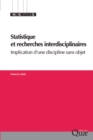Statistique et recherches interdisciplinaires : Implication d'une discipline sans objet - eBook