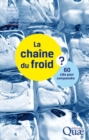 La chaine du froid : 60 cles pour comprendre - eBook