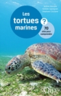 Les tortues marines : 70 cles pour comprendre - eBook