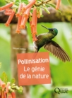 Pollinisation : Le genie de la nature - eBook