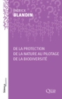 De la protection de la nature au pilotage de la biodiversite - eBook