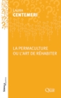 La permaculture ou l'art de rehabiter - eBook