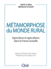 Metamorphose du monde rural : Agriculture et agriculteurs dans la France actuelle - eBook
