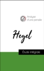 Analyse d'une pensee : Hegel (resume et fiche de lecture plebiscites par les enseignants sur fichedelecture.fr) - eBook