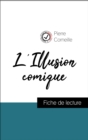 Analyse de l'œuvre : L'Illusion comique (resume et fiche de lecture plebiscites par les enseignants sur fichedelecture.fr) - eBook
