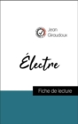 Analyse de l'œuvre : Electre (resume et fiche de lecture plebiscites par les enseignants sur fichedelecture.fr) - eBook