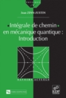 Integrale de chemin en mecanique quantique : Introduction - eBook
