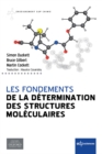 Les fondements de la determination des structures moleculaires - eBook