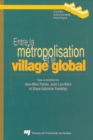 Entre la metropolisation et le village global : Les scenes territoriales de la reconversion - eBook