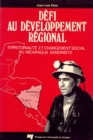 Defi au developpement regional : Territorialite et changement social au Nicaragua sandiniste - eBook