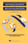 Mondialisation et regionalisation : La cooperation economique internationale est-elle encore possible ? - eBook