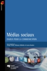 Medias sociaux : Enjeux pour la communication - eBook