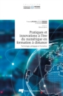 Pratiques et innovations a l'ere du numerique en formation a distance : Technologie, pedagogie et formation - eBook