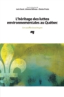 L'heritage des luttes environnementales au Quebec : Un souffle ecocitoyen - eBook